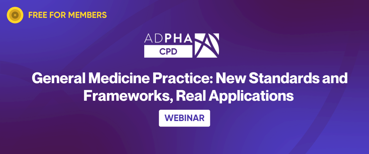 General Medicine Practice: New Standards and Frameworks, Real Applications